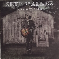 Seth Walker (3) Gotta Get Back Vinyl LP USED