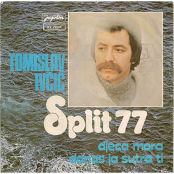 Tomislav Ivi Djeca Mora / Danas Ja, Sutra Ti USED VINYL 7INCH SINGLE