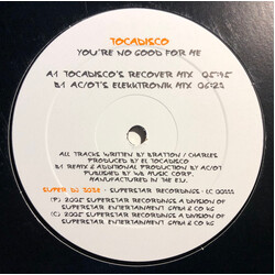 Tocadisco You're No Good For Me USED VINYL 12INCH 45 RPM