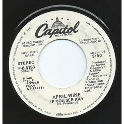 April Wine If You See Kay USED VINYL 7INCH 45 RPM SINGLE PROMO