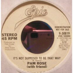 Pam Rose It's Not Supposed To Be That Way USED VINYL 7INCH 45 RPM PROMO