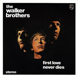 The Walker Brothers First Love Never Dies / The Sun Ain't Gonna Shine Anymore USED VINYL 7INCH REISSUE STEREO