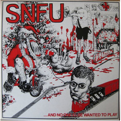 SNFU ... And No One Else Wanted To Play Vinyl LP USED