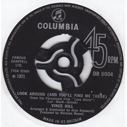 Vince Hill Look Around (And You'll Find Me There) (From The Paramount Film 'Love Story') VINYL 7" USED