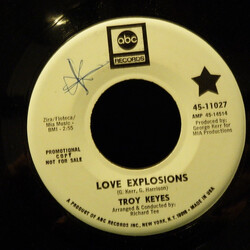 Troy Keyes Love Explosion USED VINYL 7INCH 45 RPM SINGLE PROMO