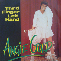 Angie Gold Third Finger Left Hand Vinyl 12" USED