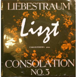 Carlos Pereira (4) / Franz Liszt Liebestraum Consolation No.3 USED VINYL 7INCH