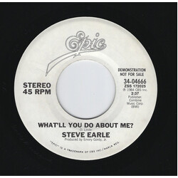 Steve Earle What'll You Do About Me? USED VINYL 7INCH 45 RPM PROMO STEREO