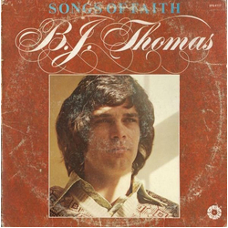 B.J. Thomas Songs Of Faith Vinyl LP USED