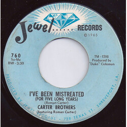 The Carter Brothers I've Been Mistreated (For Five Long Years) / I Don't Care USED VINYL 7INCH 45 RPM