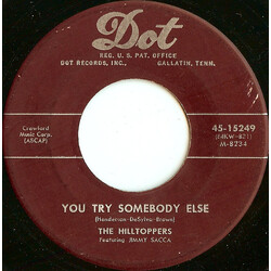 The Hilltoppers You Try Somebody Else USED VINYL 7INCH 45 RPM