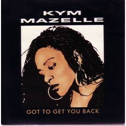 Kym Mazelle Got To Get You Back USED VINYL 12INCH 45 RPM SINGLE