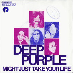 Deep Purple Might Just Take Your Life Vinyl 7" USED