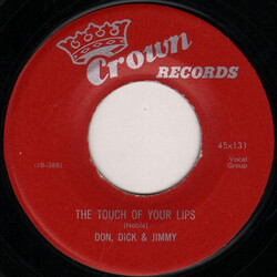 Don, Dick & Jimmy The Touch Of Your Lips / (Where Do I Go?) I Go To You USED VINYL 7INCH 45 RPM SINGLE