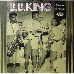 B.B. King Across The Tracks Vinyl LP USED
