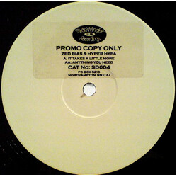 Zed Bias / Hyper-Hypa It Takes A Little More / Anything You Need USED VINYL 12INCH PROMO WHITE LABEL