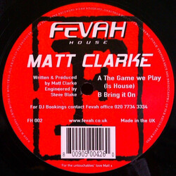 Matt Clarke The Game We Play (Is House) / Bring It On USED VINYL 12INCH