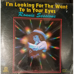 Ronnie Sessions I'm Looking For The Want To In Your Eyes Vinyl LP USED