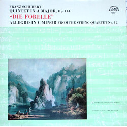 Jan Panenka / Jiří Novák (2) / Milan Škampa / Antonín Kohout / František Pošta / Lubomír Kostecký / Franz Schubert Quintet In A Major, Op. 114 "DIE FO