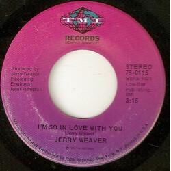 Jerry Weaver I'm So In Love With You USED VINYL 7INCH 45 RPM SINGLE