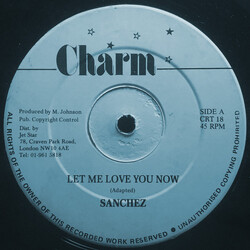 Sanchez Let Me Love You Now USED VINYL 12INCH 45 RPM