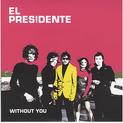 El Presidente (2) Without You USED VINYL 7INCH SINGLE