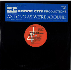 Dodge City Productions As Long As We're Around USED VINYL 12INCH 33 S RPM PROMO STEREO