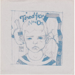 Tired From Now On / Floor (2) Colder Mess / K-Tel Presents USED VINYL 7INCH 45 RPM LIMITED EDITION REPRESS WHITE LABEL