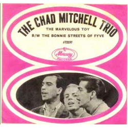 The Chad Mitchell Trio The Marvelous Toy / The Bonny Streets Of Fyve-io Vinyl 7" USED