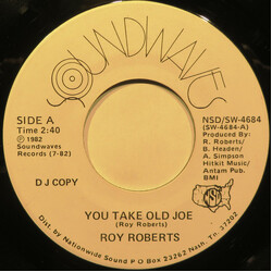 Roy Roberts (6) You Take Old Joe USED VINYL 7INCH 45 RPM PROMO