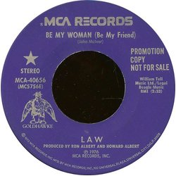 Law (5) Be My Woman (Be My Friend) Vinyl 7" USED