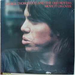 George Thorogood & The Destroyers Move It On Over Vinyl LP USED