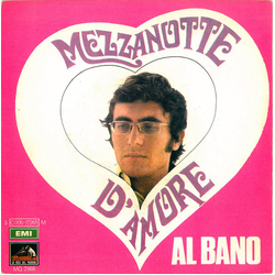 Al Bano Carrisi Mezzanotte D'Amore Vinyl 7" USED
