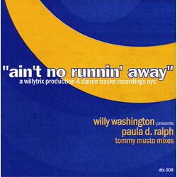 Willy Washington / Paula Ralph Ain't No Runnin' Away (Tommy Musto Mixes) USED VINYL 12INCH 33 S RPM