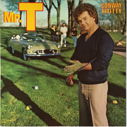 Conway Twitty Mr. T Vinyl LP USED