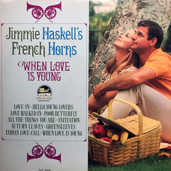 Jimmie Haskell's French Horns When Love Is Young Vinyl LP USED