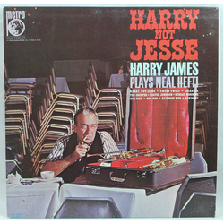 Harry James (2) / Neal Hefti Harry, Not Jesse: Harry James Plays Neal Hefti Vinyl LP USED