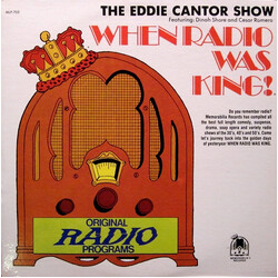Eddie Cantor When Radio Was King! (The Eddie Cantor Show) Vinyl LP USED
