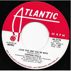 Stephen Stills Love The One You're With USED VINYL 7INCH 45 RPM SINGLE PROMO STEREO MONO