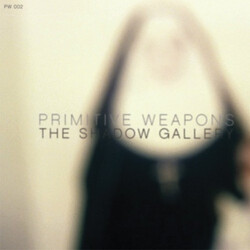 Primitive Weapons The Shadow Gallery Vinyl LP USED