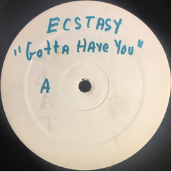 Gary Wallace / Ecstacy (2) Gotta Have You USED VINYL 12INCH 33 S RPM WHITE LABEL