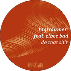 Tagträumer² / Elbee Bad Do That Shit USED VINYL 12INCH