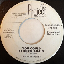 The Free Design You Could Be Born Again Vinyl 7" USED