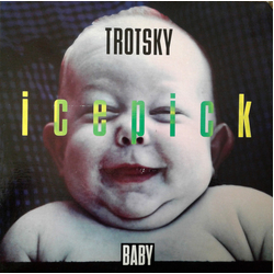 Trotsky Icepick Baby Vinyl LP USED