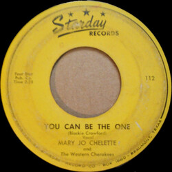 Mary Jo Chelette / The Western Cherokees You Can Be The One / Son Of Mexican Joe USED VINYL 7INCH SINGLE