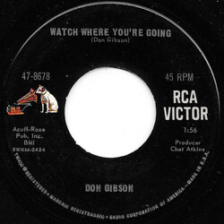 Don Gibson Watch Where You're Going USED VINYL 7INCH 45 RPM