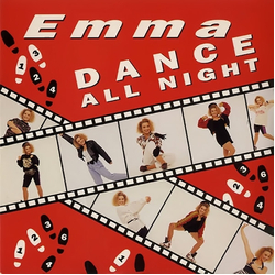 Emma (15) Dance All Night Vinyl 7" USED