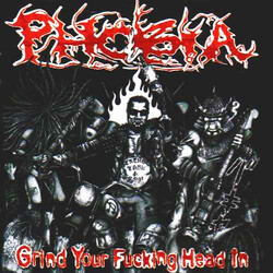 Phobia (6) Grind Your Fucking Head In USED VINYL 12INCH 45 RPM ALBUM