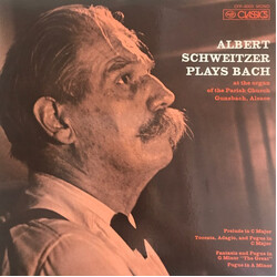 Albert Schweitzer Albert Schweitzer Plays Bach (At The Organ Of The Parish Church Gunsbach, Alsace) Vinyl LP USED