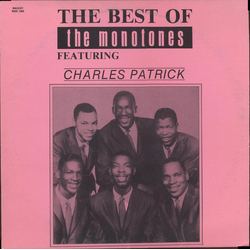 The Monotones / Charles Patrick The Best Of The Monotones, Featuring Charles Patrick Vinyl LP USED